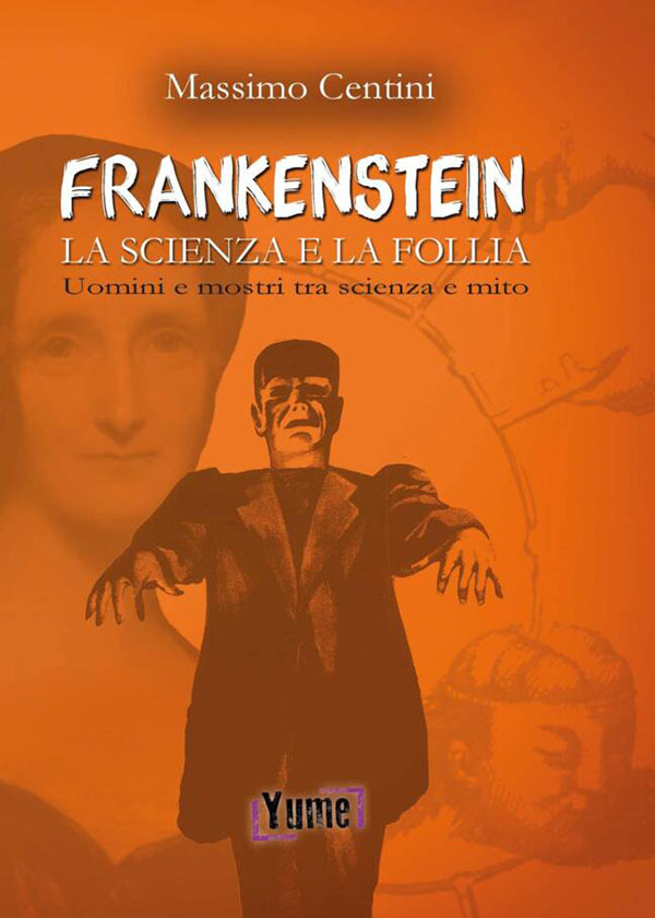 Frankenstein, la scienza e la follia