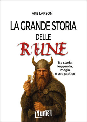 La grande storia delle rune